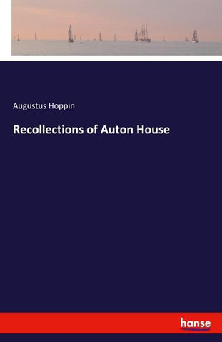 Recollections of Auton House