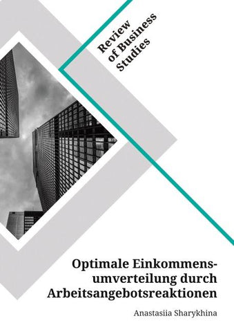 Optimale Einkommensumverteilung durch Arbeitsangebotsreaktionen