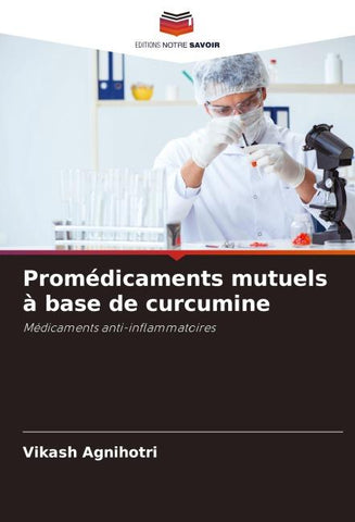 Promédicaments mutuels à base de curcumine