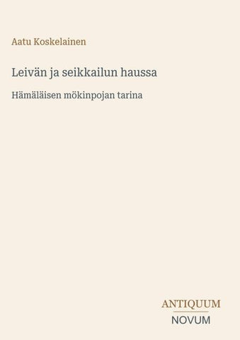 Leivän ja seikkailun haussa