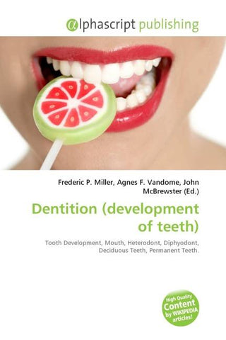 Dentition (development of teeth)