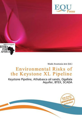 Environmental Risks of the Keystone XL Pipeline