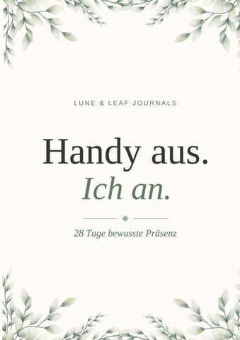 Handy aus, Ich an