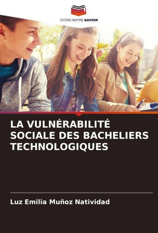 LA VULNÉRABILITÉ SOCIALE DES BACHELIERS TECHNOLOGIQUES