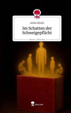 Im Schatten der Schweigepflicht. Life is a Story - story.one