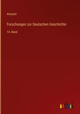 Forschungen zur Deutschen Geschichte