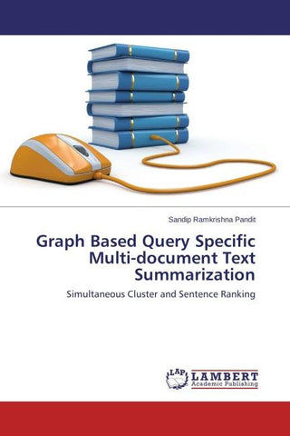 Graph Based Query Specific Multi-document Text Summarization
