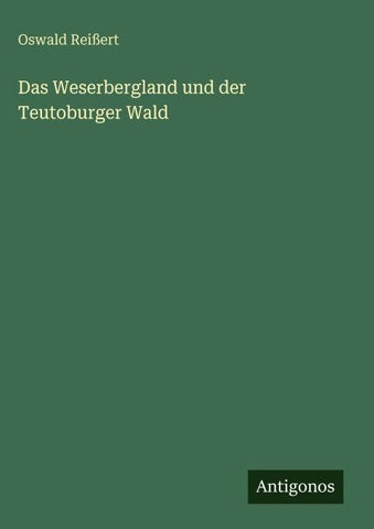 Das Weserbergland und der Teutoburger Wald