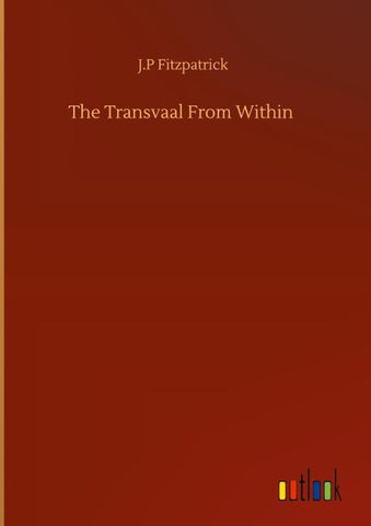 The Transvaal From Within