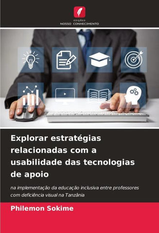 Explorar estratégias relacionadas com a usabilidade das tecnologias de apoio