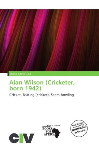 Alan Wilson (Cricketer, born 1942)