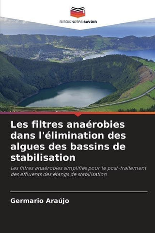 Les filtres anaérobies dans l'élimination des algues des bassins de stabilisation
