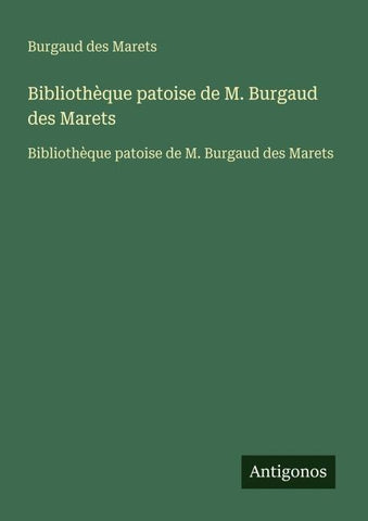 Bibliothèque patoise de M. Burgaud des Marets