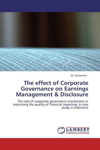 The effect of Corporate Governance on Earnings Management & Disclosure