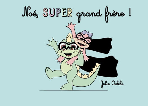 Noé, super grand frère !