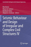 Seismic Behaviour and Design of Irregular and Complex Civil Structures IV