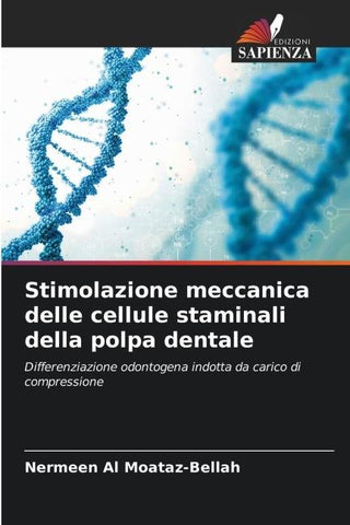 Stimolazione meccanica delle cellule staminali della polpa dentale