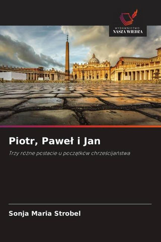 Piotr, Pawe¿ i Jan