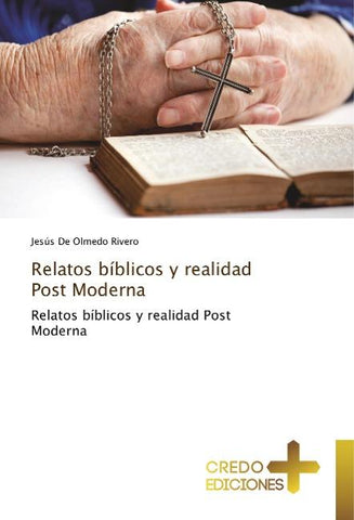 Relatos bíblicos y realidad Post Moderna
