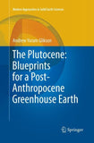 The Plutocene: Blueprints for a Post-Anthropocene Greenhouse Earth