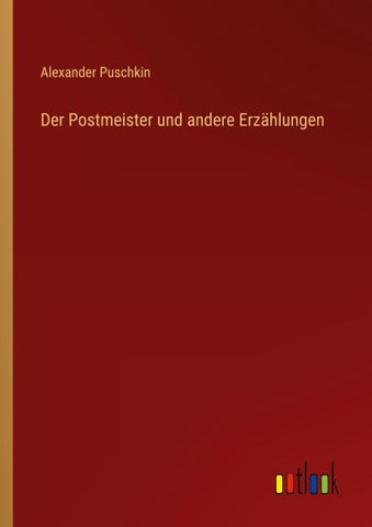 Der Postmeister und andere Erzählungen