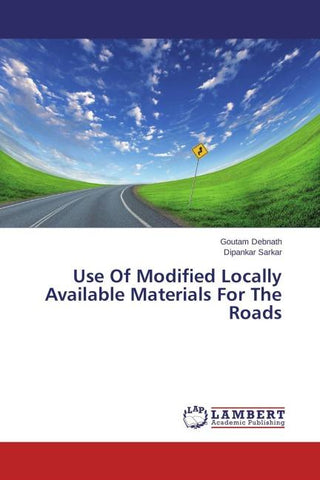 Use Of Modified Locally Available Materials For The Roads