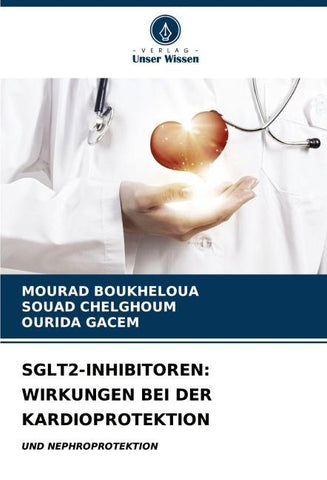 SGLT2-INHIBITOREN: WIRKUNGEN BEI DER KARDIOPROTEKTION