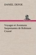 Voyages et Aventures Surprenantes de Robinson Crusoé