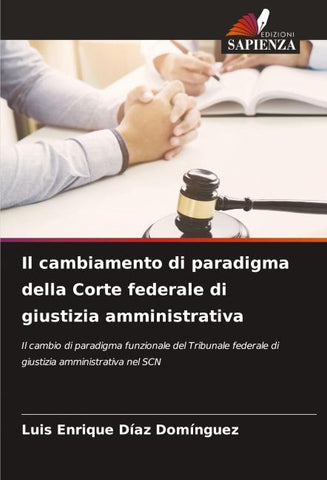 Il cambiamento di paradigma della Corte federale di giustizia amministrativa