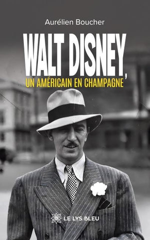 Walt Disney, un Américain en Champagne