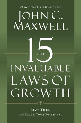 The 15 Invaluable Laws of Growth