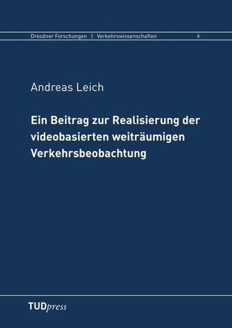 Ein Beitrag zur Realisierung der videobasierten weiträumigen Verkehrsbeobachtung