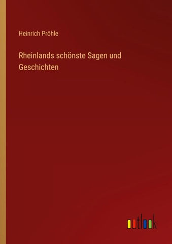 Rheinlands schönste Sagen und Geschichten