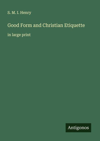 Good Form and Christian Etiquette