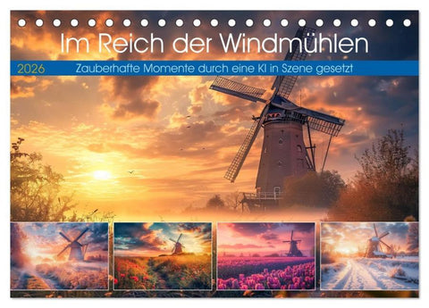 Im Reich der Windmühlen (Tischkalender 2026 DIN A5 quer), CALVENDO Monatskalender