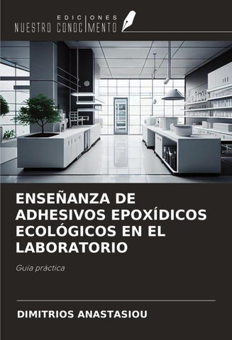 ENSEÑANZA DE ADHESIVOS EPOXÍDICOS ECOLÓGICOS EN EL LABORATORIO