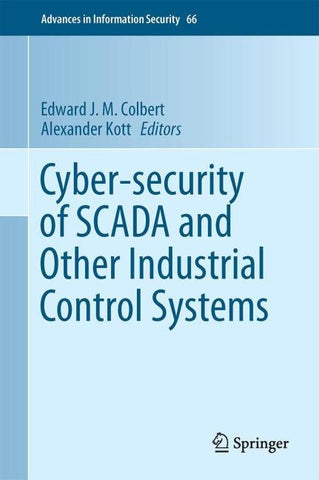Cyber-security of SCADA and Other Industrial Control Systems