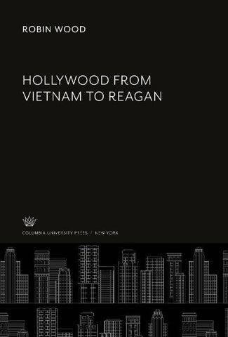 Hollywood from Vietnam to Reagan