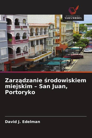 Zarz¿dzanie ¿rodowiskiem miejskim - San Juan, Portoryko