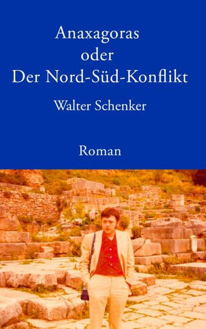 Anaxagoras oder Der Nord-Süd- Konflikt