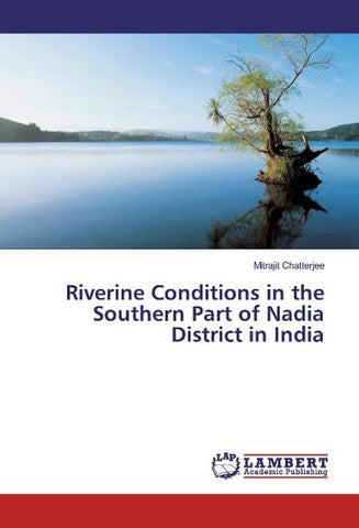Riverine Conditions in the Southern Part of Nadia District in India