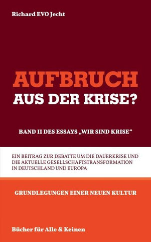 Aufbruch aus der Krise?