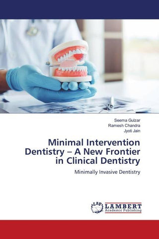 Minimal Intervention Dentistry - A New Frontier in Clinical Dentistry