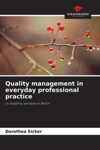 Quality management in everyday professional practice