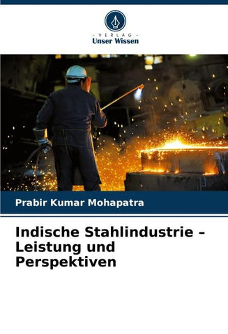 Indische Stahlindustrie - Leistung und Perspektiven