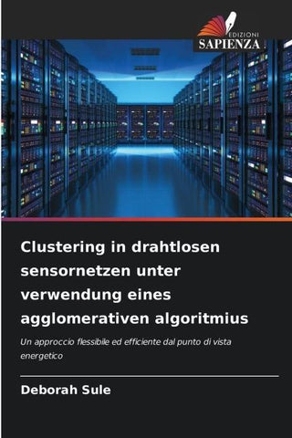 Clustering in drahtlosen sensornetzen unter verwendung eines agglomerativen algoritmius