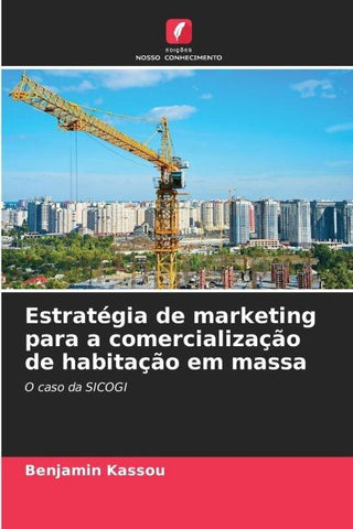 Estratégia de marketing para a comercialização de habitação em massa