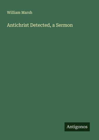 Antichrist Detected, a Sermon