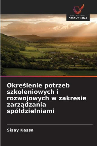 Okre¿lenie potrzeb szkoleniowych i rozwojowych w zakresie zarz¿dzania spó¿dzielniami