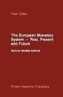 The European Monetary System — Past, Present and Future